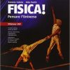 FISICA PENSARE L' UNIVERSO 2 ED. LAB