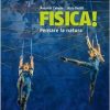 FISICA PENSARE LA NATURA SECONDO B/N FISICA PENSARE LA NATURA SECONDO B/N