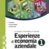 ESPERIENZE DI ECONOMIA AZIENDALE 1 ESPERIENZE DI ECONOMIA AZIENDALE 1