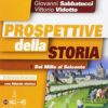 PROSPETTIVE DELLA STORIA 1 ED.ARANCIO PROSPETTIVE DELLA STORIA 1 ED.ARANCIO