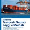 NUOVO TRASPORTI NAUTICI LEGGI MERCATI NUOVO TRASPORTI NAUTICI LEGGI MERCATI