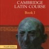 CAMBRIDGE LATIN COURSE BOOK 1 CAMBRIDGE LATIN COURSE BOOK 1