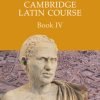 CAMBRIDGE LATIN COURSE BOOK 4 CAMBRIDGE LATIN COURSE BOOK 4