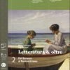 LETTERATURA E OLTRE 2 + GUIDA ESAME