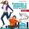 FANTASIA E MUSICA STEP BY STEP B+C
