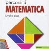 PERCORSI DI MATEMATICA 1 PERCORSI DI MATEMATICA 1