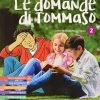 DOMANDE DI TOMMASO 2 DOMANDE DI TOMMASO 2