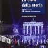 CITTA' DELLA STORIA 3 C/ED INTERATTIVA