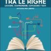 TRA LE RIGHE VOL. A + GRAMMATICA