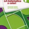 MATEMATICA A COLORI VERDE 1 MATEMATICA A COLORI VERDE 1