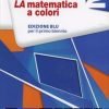 MATEMATICA A COLORI ED.BLU 2 MATEMATICA A COLORI ED.BLU 2
