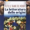 TUTTE LE TRAME DEL MONDO LETT.ORIGINI TUTTE LE TRAME DEL MONDO LETT.ORIGINI