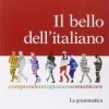 BELLO DELL' ITALIANO GRAMM+COMUN+MYLA BELLO DELL' ITALIANO GRAMM+COMUN+MYLA