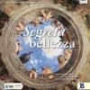 SEGRETA BELLEZZA B+C SEGRETA BELLEZZA B+C