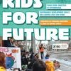 KIDS FOR FUTURE KIDS FOR FUTURE