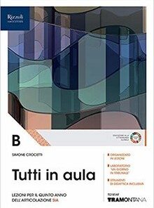 TUTTI IN AULA 5?ANNO + FASC. SIA