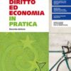DIRITTO ED ECONOMIA IN PRATICA 2 DIRITTO ED ECONOMIA IN PRATICA 2