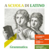 A SCUOLA DI LATINO GRAMMATICA+LEZ.1 A SCUOLA DI LATINO GRAMMATICA+LEZ.1