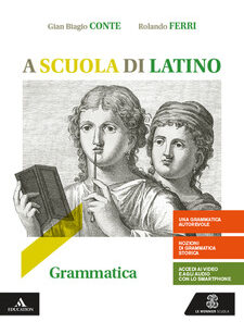 A SCUOLA DI LATINO GRAMMATICA+LEZ.1