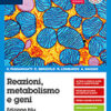REAZIONI METABOLISMO GENI ED.BLU REAZIONI METABOLISMO GENI ED.BLU