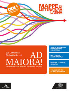 AD MAIORA MAPPE DI LETTERATURA LATINA