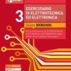 ESERCIZIARIO ELETTROTECNICA ELETTRONICA 3 ESERCIZIARIO ELETTROTECNICA ELETTRONICA 3