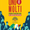 UNO E MOLTI UNO E MOLTI
