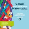 COLORI MATEMATICA ED AZZURRA SMART 5 COLORI MATEMATICA ED AZZURRA SMART 5