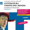 LETTERATURA VISIONE DEL MONDO 2A LETTERATURA VISIONE DEL MONDO 2A