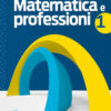 MATEMATICA E PROFESSIONI 1