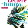 LETTERE AL FUTURO A NARRATIVA +QUAD. LETTERE AL FUTURO A NARRATIVA +QUAD.