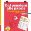 DAL PENSIERO ALLE PAROLE UNICO