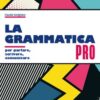 GRAMMATICA PRO GRAMMATICA PRO
