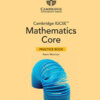 CAMBRIDGE IGCSE MATHEMATICS CORE PRACTICE BOOK