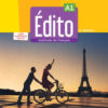EDITO METHODE DE FRANCAIS NIVEAU A1 EDITO METHODE DE FRANCAIS NIVEAU A1