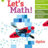 LET'S MATH ALGEBRA + GEOMETRIA 3 LET'S MATH ALGEBRA + GEOMETRIA 3