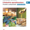INDUSTRIA AGROALIMENTARE 2 INDUSTRIA AGROALIMENTARE 2