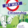 MY WAY TO CITIZENSHIP MY WAY TO CITIZENSHIP