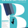 LUCE DEL FUTURO B+ORIGINI LETTERATURA LUCE DEL FUTURO B+ORIGINI LETTERATURA