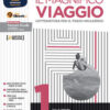 MAGNIFICO VIAGGIO 1+SCRITTURA +COMMEDIA MAGNIFICO VIAGGIO 1+SCRITTURA +COMMEDIA