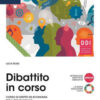 DIBATTITO IN CORSO UNICO DIBATTITO IN CORSO UNICO
