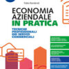 ECONOMIA AZIENDALE IN PRATICA 1