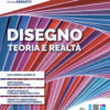 DISEGNO TEORIA E REALTA' DISEGNO TEORIA E REALTA'