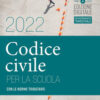CODICE CIVILE PER LA SCUOLA 2022 CODICE CIVILE PER LA SCUOLA 2022