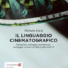 LINGUAGGIO CINEMATOGRAFICO LINGUAGGIO CINEMATOGRAFICO