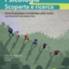 PSICOLOGIA SCOPERTA E RICERCA