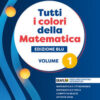 TUTTI I COLORI MATEMATICA 1 ED.BLU TUTTI I COLORI MATEMATICA 1 ED.BLU