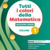 TUTTI I COLORI MATEMATICA ED. VERDE 1 TUTTI I COLORI MATEMATICA ED. VERDE 1