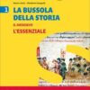 BUSSOLA DELLA STORIA ESSENZIALE 1 BUSSOLA DELLA STORIA ESSENZIALE 1