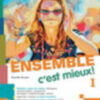 ENSEMBLE C' EST MIEUX 1 ENSEMBLE C' EST MIEUX 1